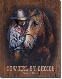 cowgirl quote metal sign
