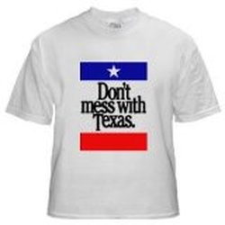 don't mess with texas t-shirt